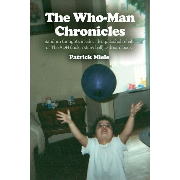 The Who-Man Chronicles, (Paperback)
