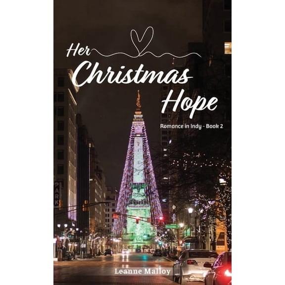 Her Christmas Hope: Romance in Indy - Book 2, (Paperback)