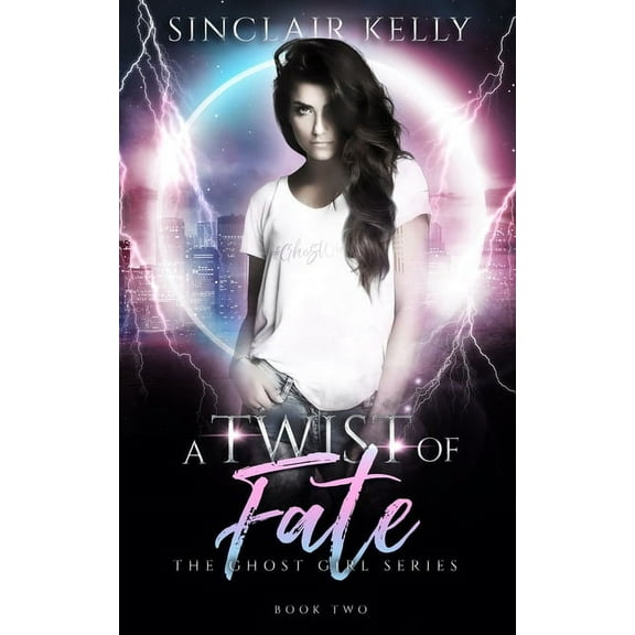 The Ghost Girl: Twist of Fate: A PNR, Why Choose Novel (Paperback)