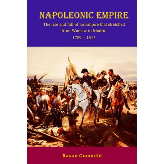 Napoleonic Empire, (Paperback)