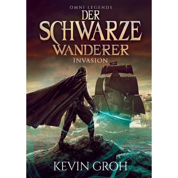 Omni Legends - Der Schwarze Wanderer: Invasion, (Paperback)