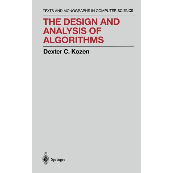 Monographs in Computer Science The Design and Analysis of Algorithms, (Hardcover)