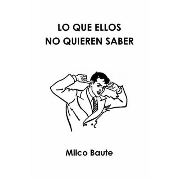 Lo Que Ellos No Quieren Saber, (Paperback)