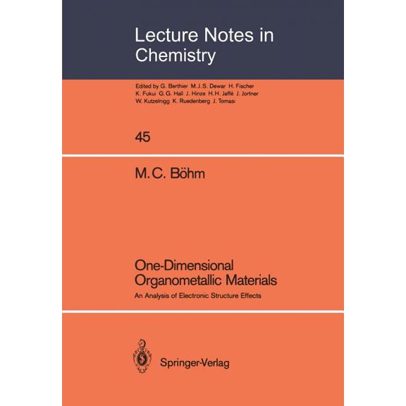 Lecture Notes in Chemistry One-Dimensional Organometallic Materials: An Analysis of Electronic Structure Effects, Book 45, (Paperback)