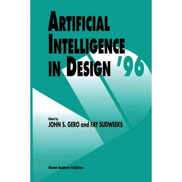 Artificial Intelligence in Design &apos;96, (Paperback)