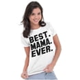 thumbnail image 4 of Best Mama Ever Mothers Day Present Womens Slim Fit Graphic Tee Brisco Brands S, 4 of 5