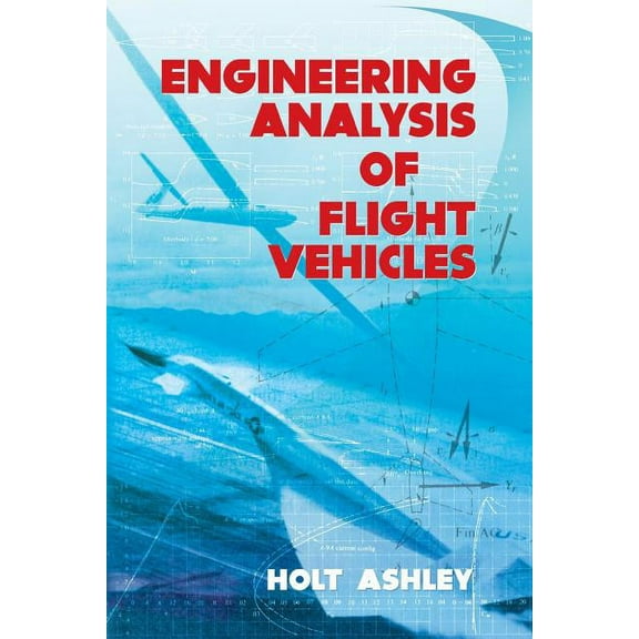Dover Books on Aeronautical Engineering Engineering Analysis of Flight Vehicles, (Paperback)