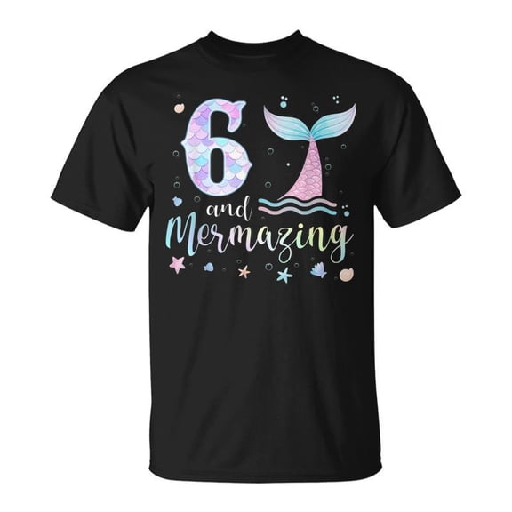 6Th Birthday Mermaid Mermazing 6 Years Old Bday Unisex TShirt