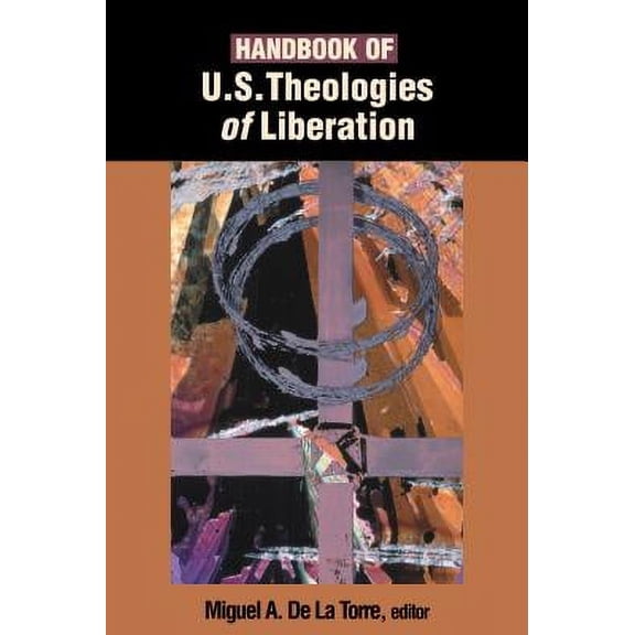 Handbook of U.S. Theologies of Liberation (Paperback)
