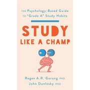 APA LifeTools Series: Study Like a Champ : The Psychology-Based Guide to Grade A Study Habits (Paperback)