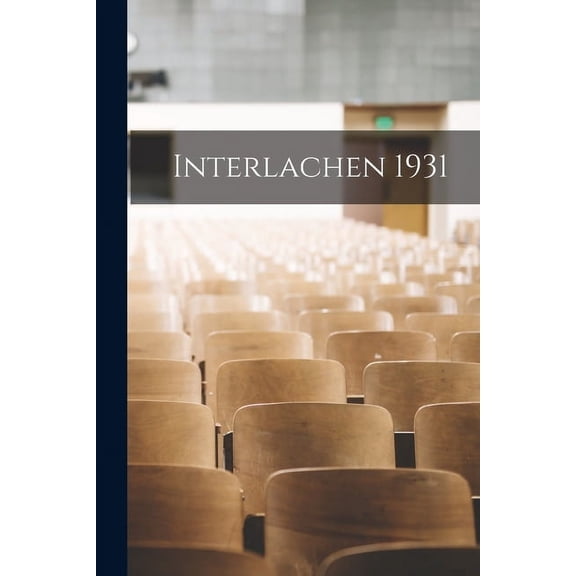 Interlachen 1931, (Paperback)