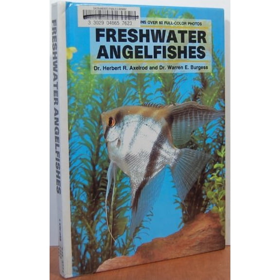 Pre-Owned Freshwater Angel Fishes (Hardcover) 0866227652 9780866227650