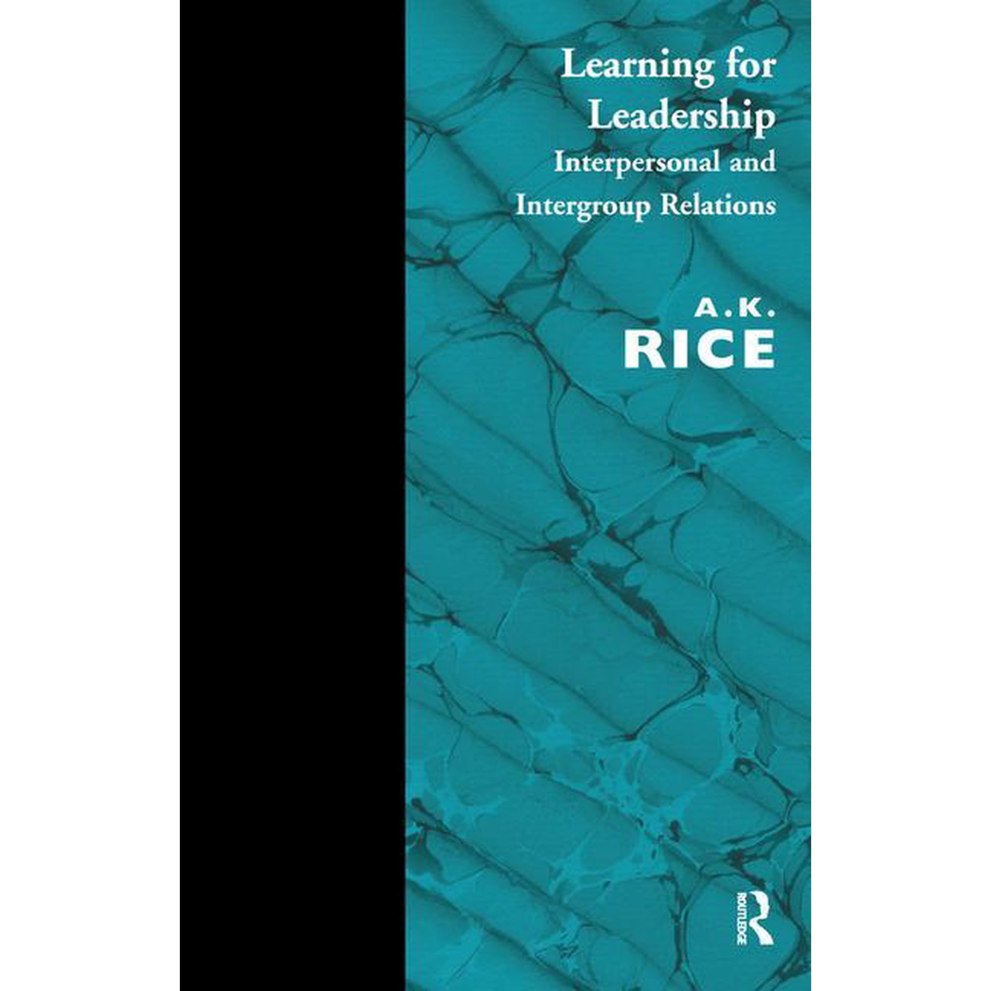 Learning for Leadership: Interpersonal and Intergroup Relations, (Paperback)