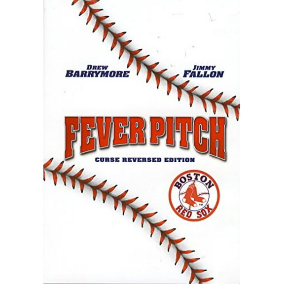 Fever Pitch (Boston Red Sox Curse Reversed Edition)