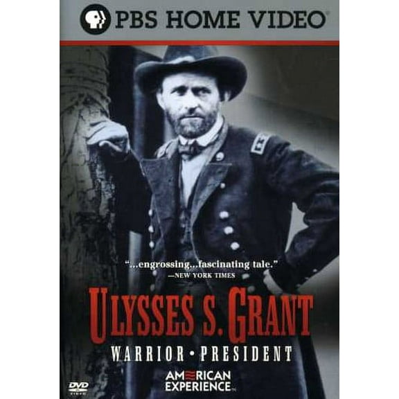 American Experience: Ulysses S. Grant: Warrior President