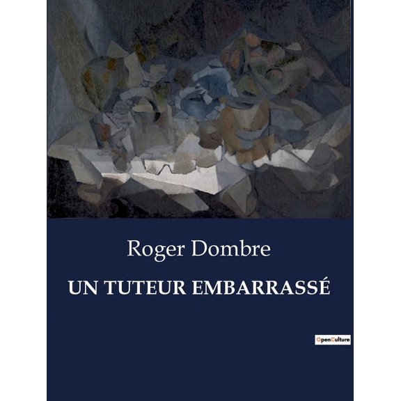 Un Tuteur EmbarrassÃ©: Une exploration des perceptions et des relations familiales Ã  travers une expÃ©rience de mort immin, (Paperback)