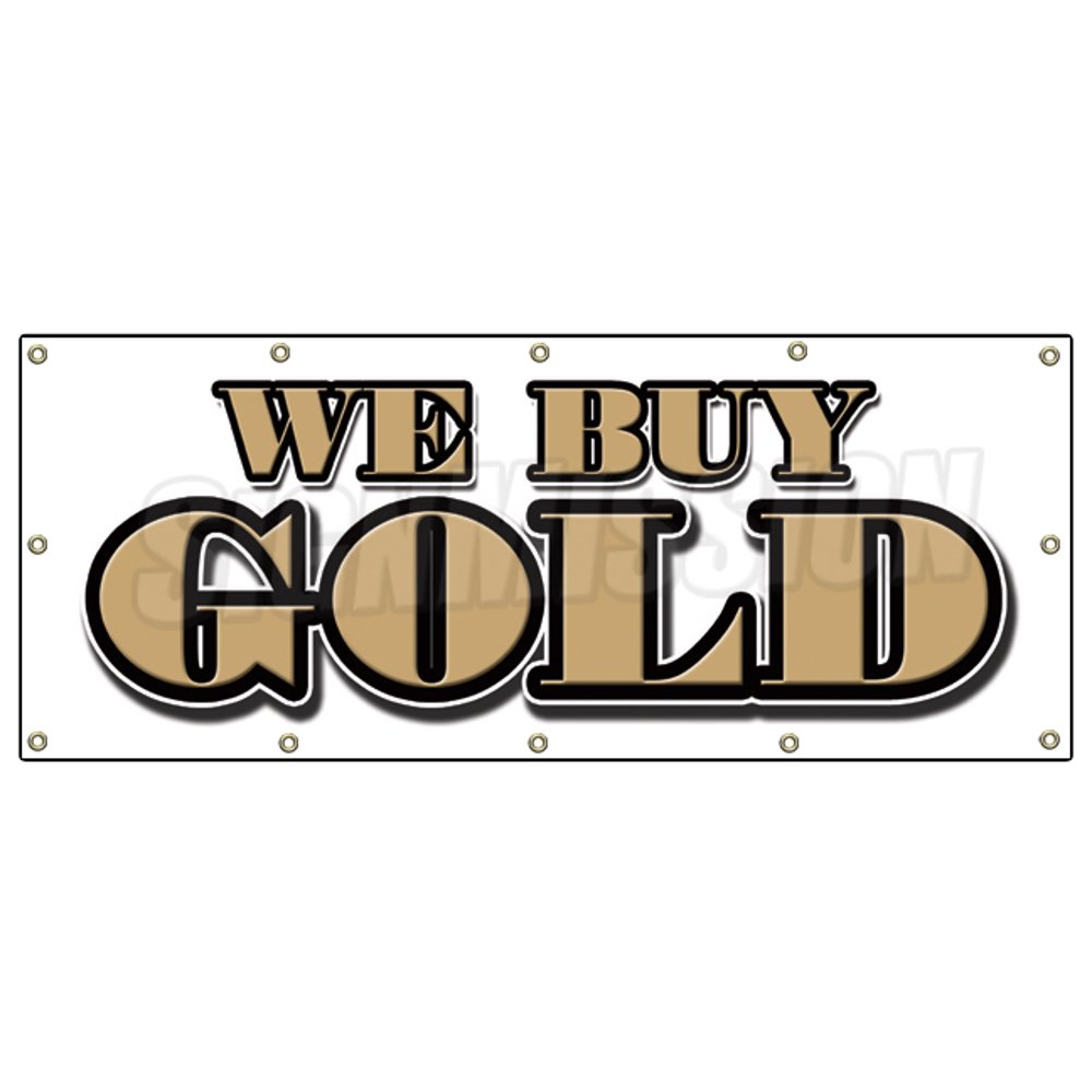 48"x120" WE BUY GOLD BANNER SIGN pawn jewelry store cash sign s
