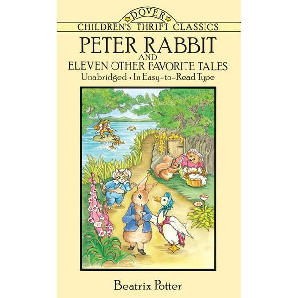 Dover Children's Thrift Classics Peter Rabbit and Eleven Other