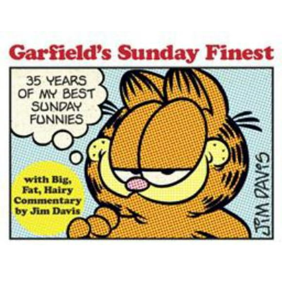 Garfield's Sunday Finest : 35 Years of My Best Sunday Funnies 9780345525970 Used / Pre-owned