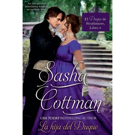 El Duque de Strathmore La hija del Duque, Book 3, (Paperback)