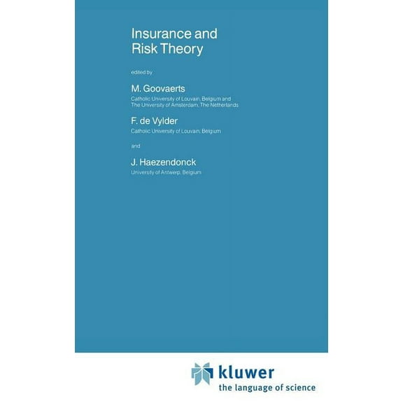 NATO Science Series C: Insurance and Risk Theory, Book 171, (Hardcover)