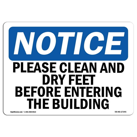 OSHA Notice Signs - Please Clean And Dry Your Feet Before Entering Sign  | Extremely Durable Made in the USA Signs or Heavy Duty Vinyl label | Protect Your Warehouse & Business