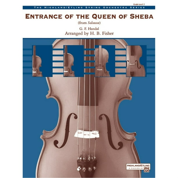 Entrance of the Queen of Sheba By Frideric Handel / arr. H. B