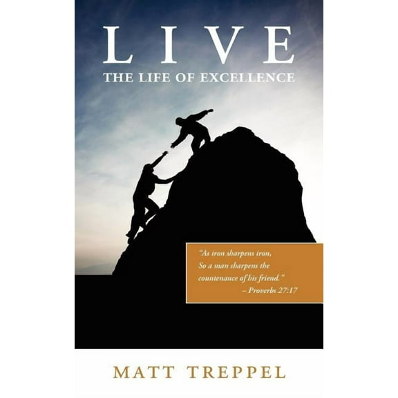 Live The Life Of Excellence