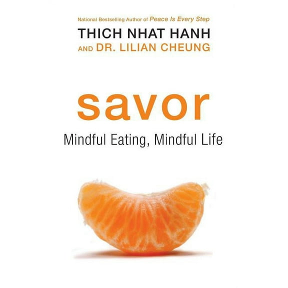 Savor: Mindful Eating, Mindful Life, (Paperback)