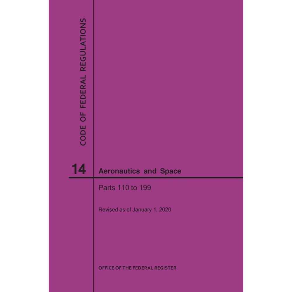 Code of Federal Regulations Code of Federal Regulations, Title 14