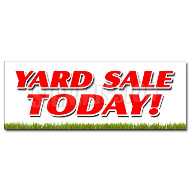 YARD SALE TODAY DECAL sticker household tools new used furniture toys ...