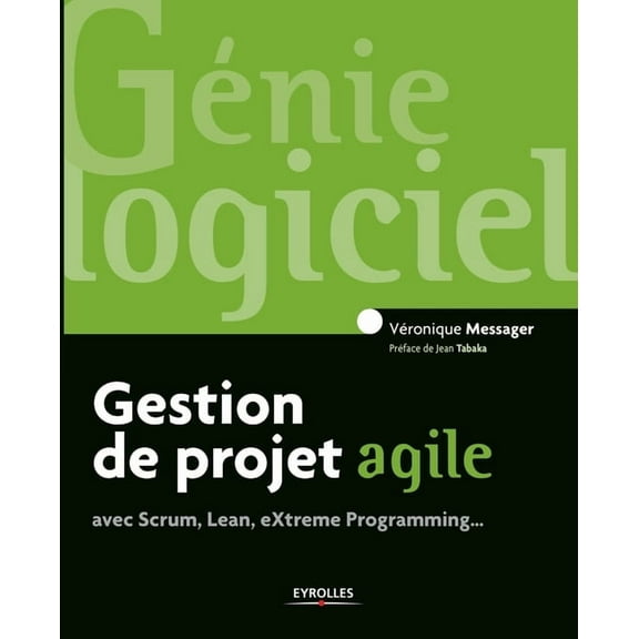 Gestion de projet agile: avec Scrum, Lean, Extreme Programming... (Paperback)