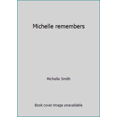 thumbnail image 1 of Pre-Owned Michelle remembers (Hardcover) 0865530017 9780865530010, 1 of 1