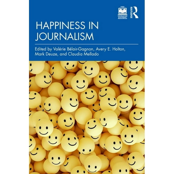 Happiness in Journalism, (Paperback)
