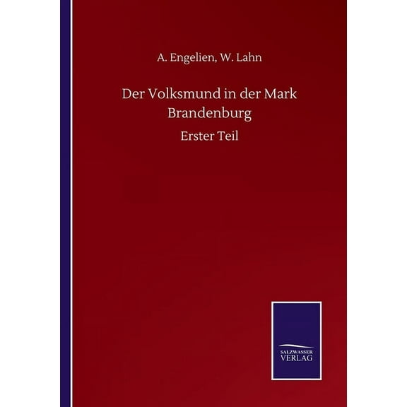 Der Volksmund in der Mark Brandenburg : Erster Teil (Paperback)