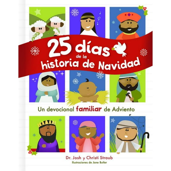 25 DÃ­as de la Historia de Navidad: Un Devocional Familiar de Adviento, (Hardcover)