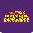 thumbnail image 4 of Inktastic These Fools Put My Cape on Backwards&reg; Yellow Red Boys or Girls Baby Bib, 4 of 4