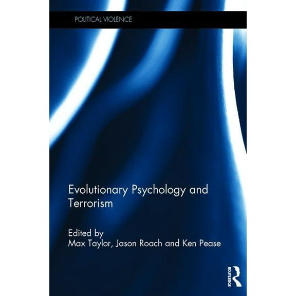 Political Violence Evolutionary Psychology and Terrorism, (Hardcover)