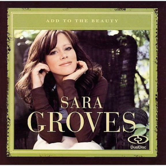 Sarah Groves: Add To The Beauty (DualDisc)