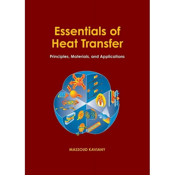 Essentials of Heat Transfer: Principles, Materials, and Applications, (Hardcover)