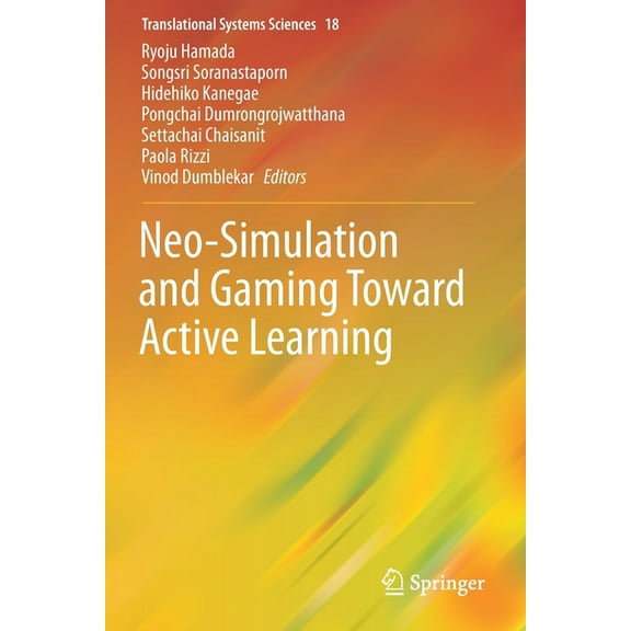 Translational Systems Sciences Neo-Simulation and Gaming Toward Active Learning, Book 18, (Paperback)