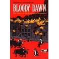 thumbnail image 1 of Pre-Owned Bloody Dawn: The Story of the Lawrence Massacre (Paperback) 0873384768 9780873384766, 1 of 1