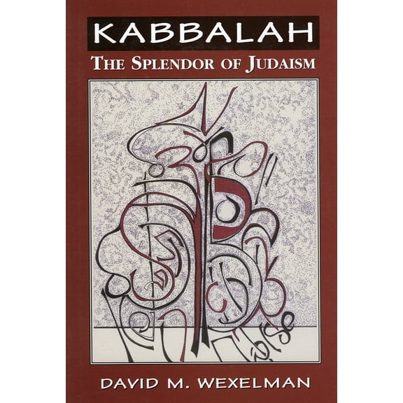 Kabbalah: The Splendor of Judaism, (Hardcover)