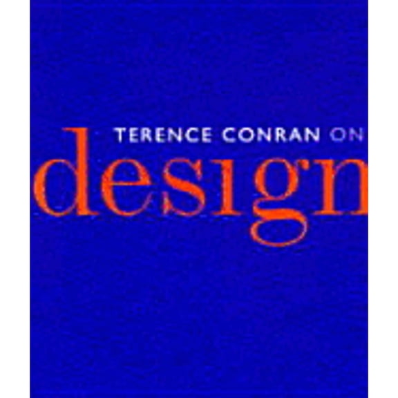 Pre-Owned Conran on Design (Hardcover) by Sir Terence Conran