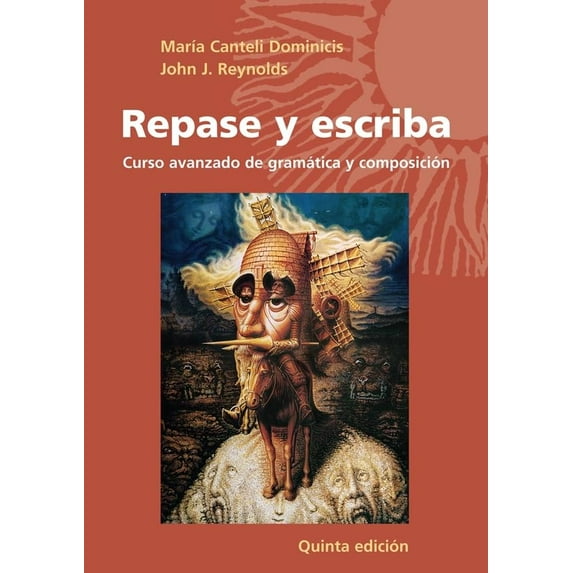 Pre-Owned Repase Y Escriba: Curso Avanzado De Gramática Y Composición (Paperback) 047169973X 9780471699736