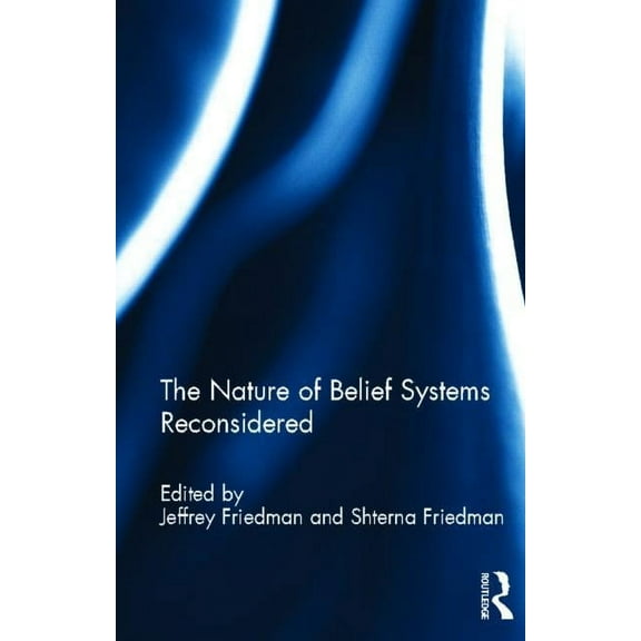 The Nature of Belief Systems Reconsidered, (Hardcover)