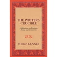 thumbnail image 1 of Pre-Owned The Writer's Crucible: Meditations on Emotion, Being, and Creativity (Paperback) 1629015245 9781629015248, 1 of 1