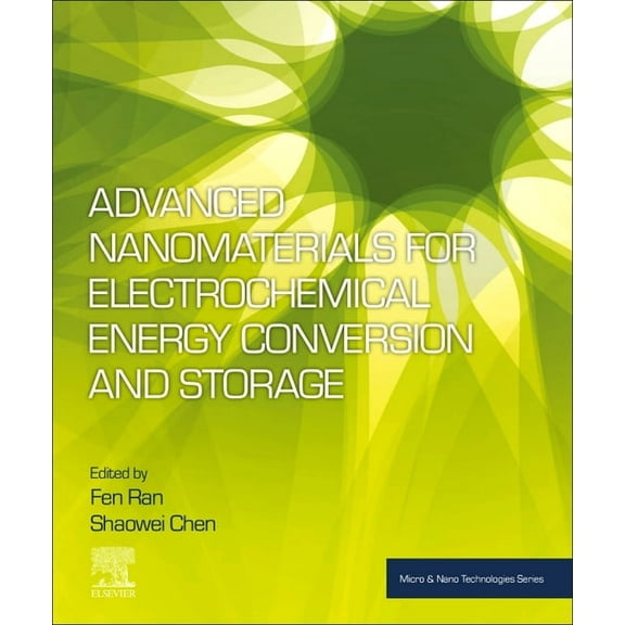 Micro and Nano Technologies Advanced Nanomaterials for Electrochemical Energy Conversion and Storage, (Paperback)