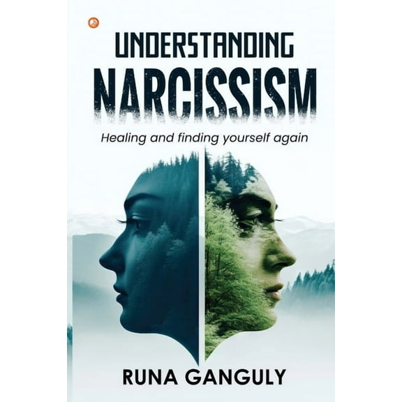 Understanding Narcissism: Healing and finding yourself again, (Paperback)