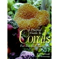 thumbnail image 1 of Pre-Owned A Practical Guide to Corals for the Reef Aquarium (Edition 2) (Hardcover), 1 of 1